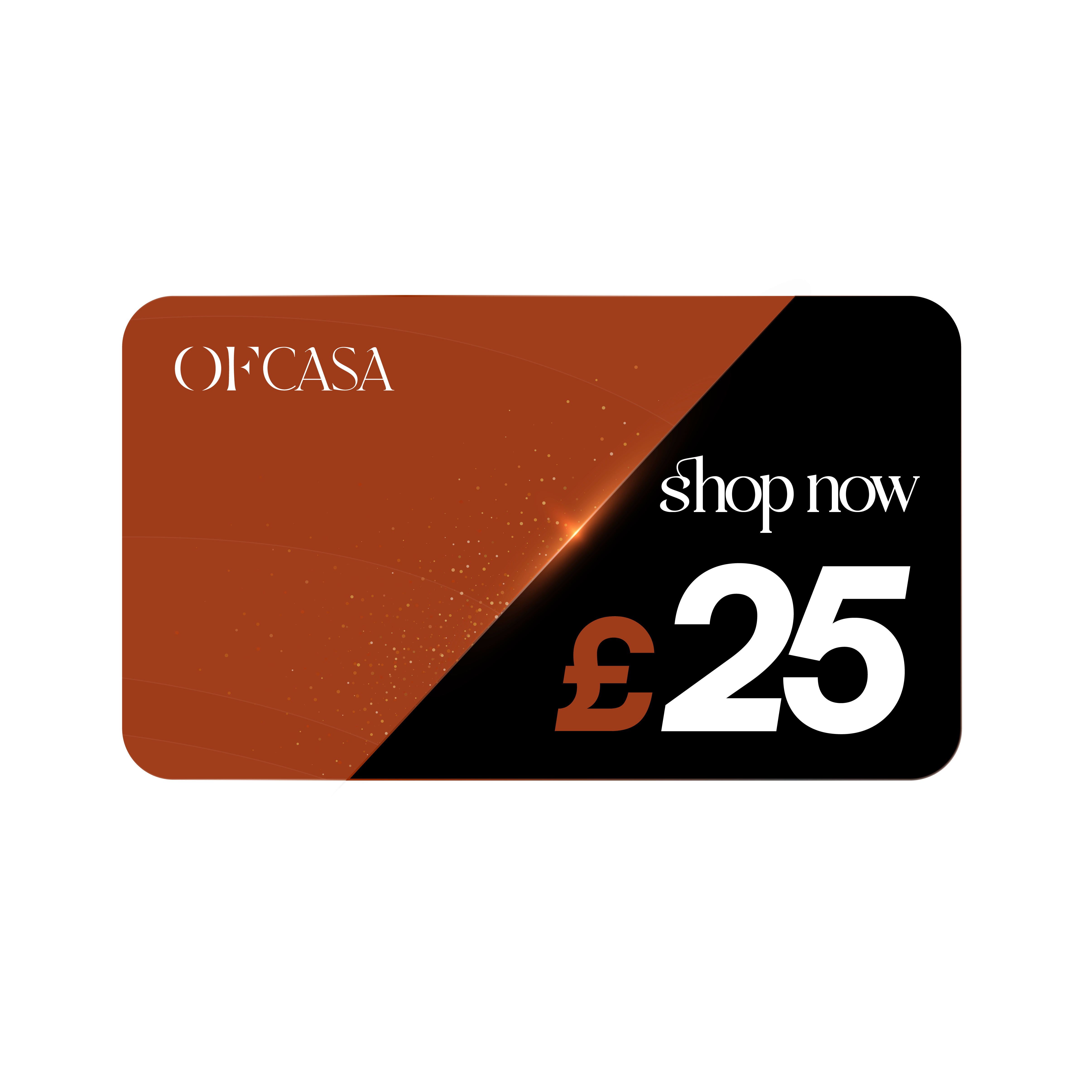 £25 Ofcasa Gift Card